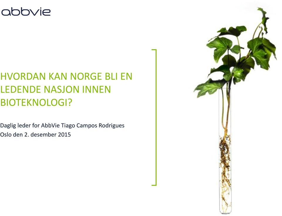 Daglig leder for AbbVie Tiago