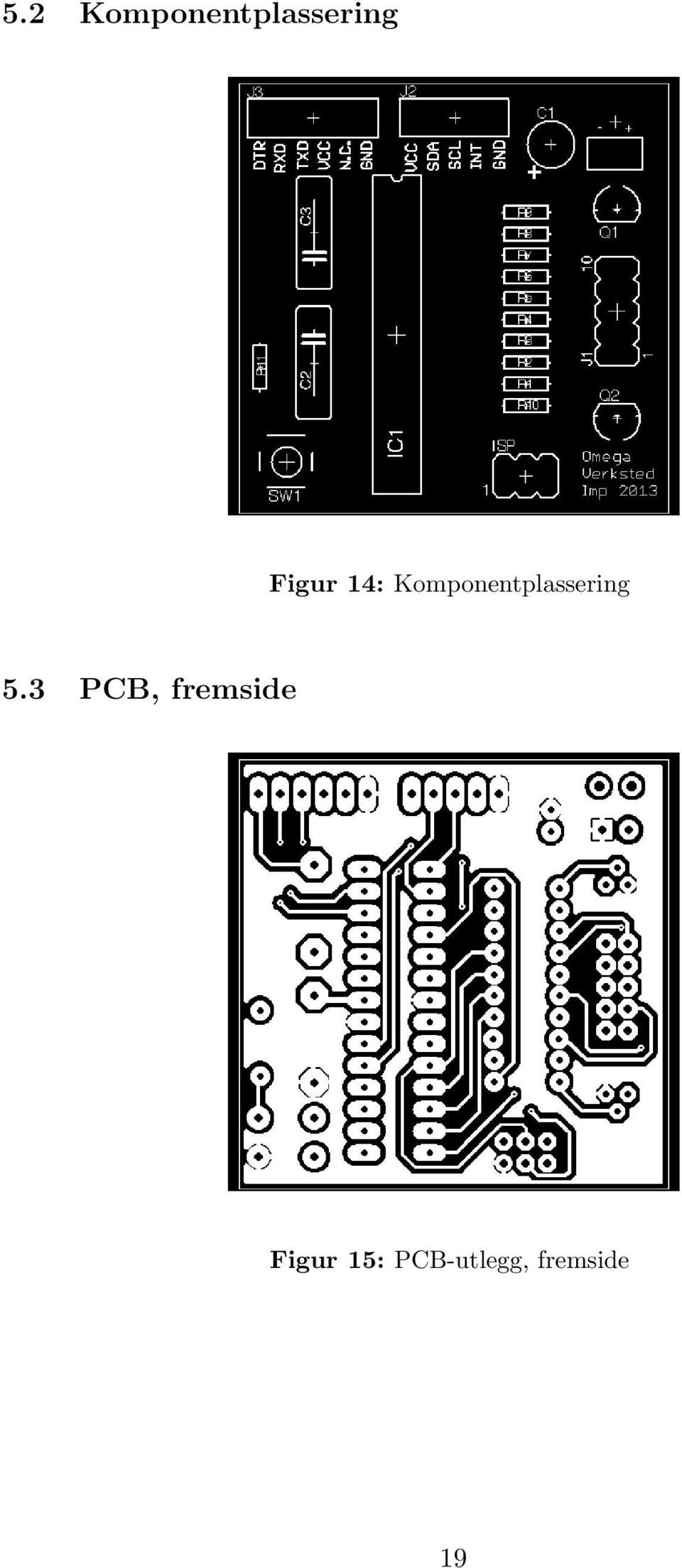 Komponentplassering 5.