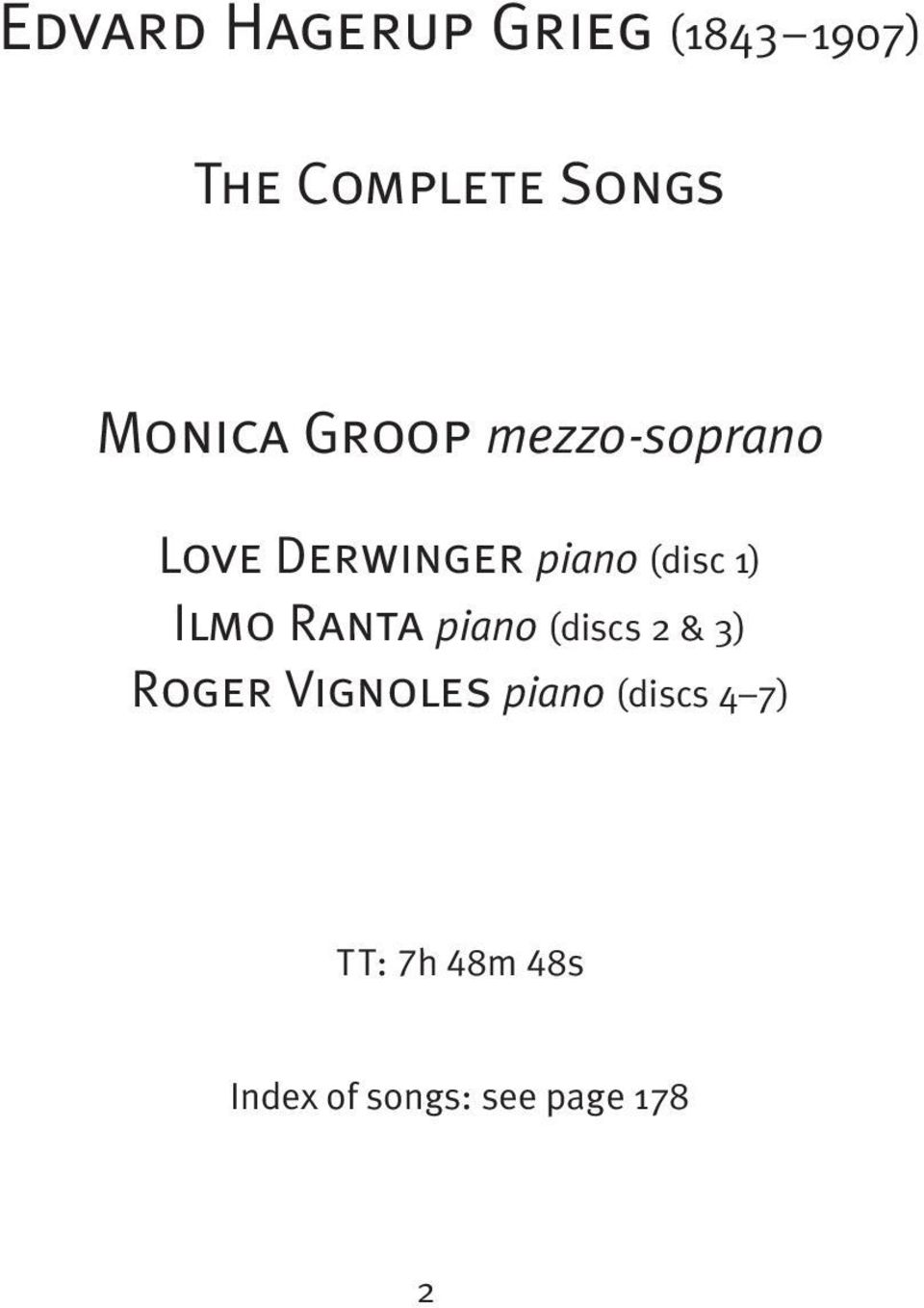 (disc 1) Ilmo Ranta piano (discs & ) Roger