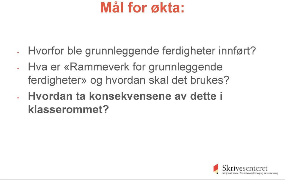 Hva er «Rammeverk for grunnleggende