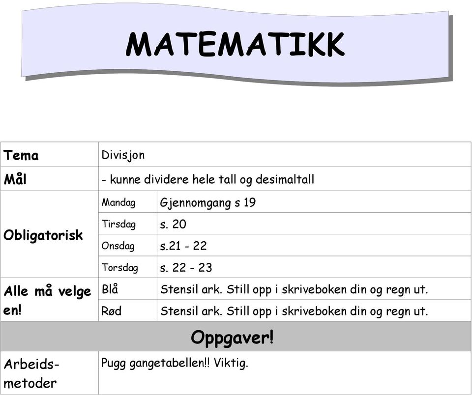 22-23 Alle må velge en! Blå Stensil ark.