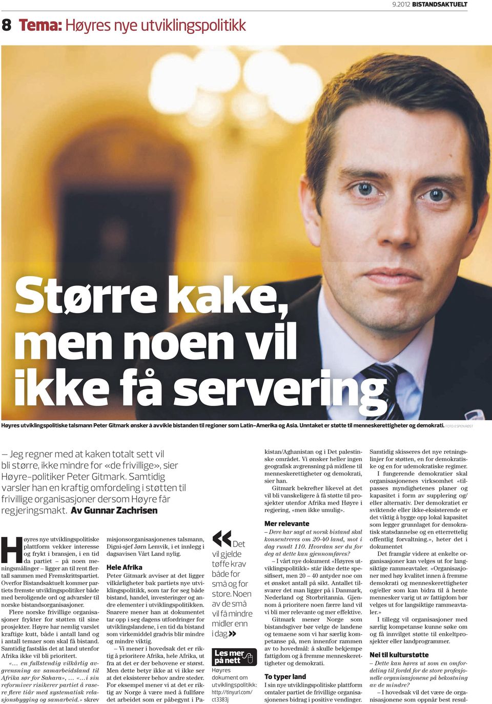 Foto: EspEn Røst Jeg regner med at kaken totalt sett vil bli større, ikke mindre for «de frivillige», sier Høyre-politiker Peter Gitmark.