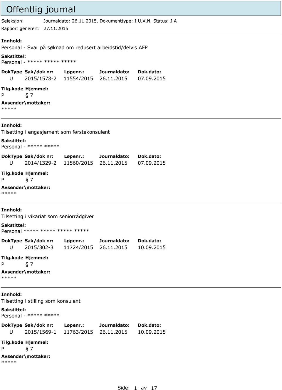 2015 P 7 Tilsetting i engasjement som førstekonsulent Personal - 2014/1329-2 11560/2015 07.09.