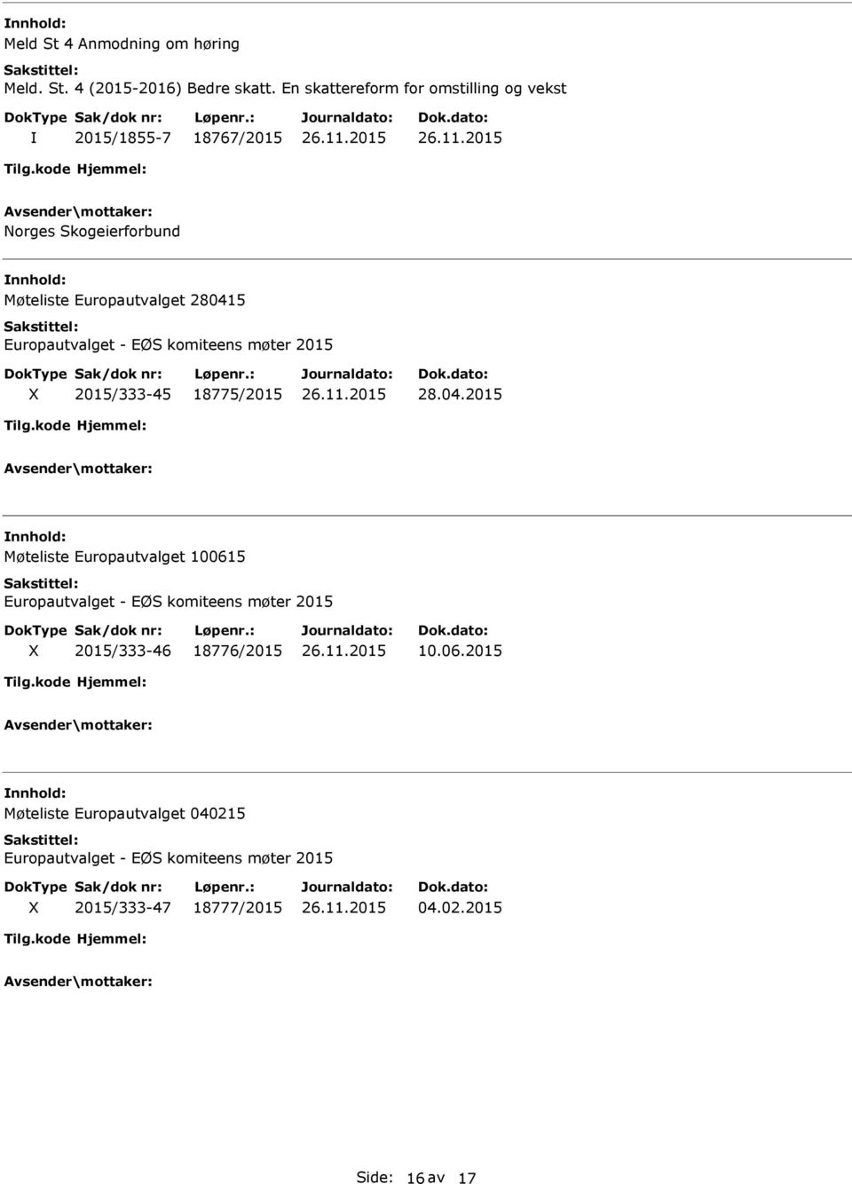 Europautvalget - EØS komiteens møter 2015 2015/333-45 18775/2015 28.04.