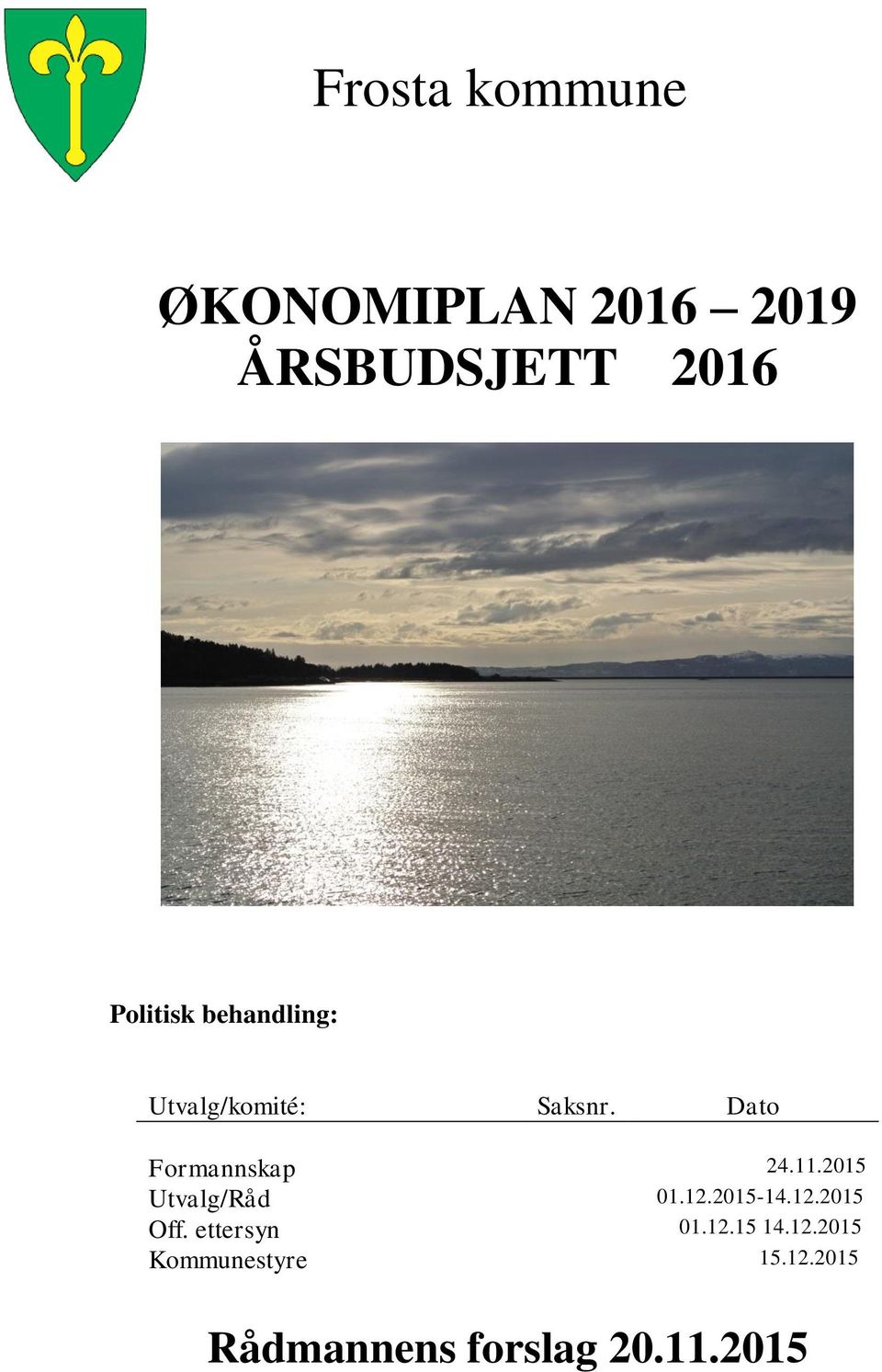 2015 Utvalg/Råd 01.12.201514.12.2015 Off.