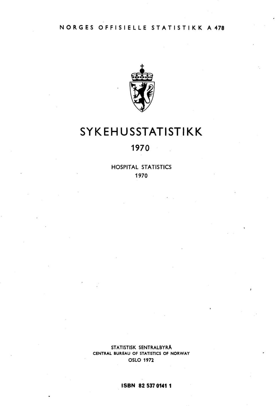 STATISTICS 970 STATISTISK SENTRALBYRÅ