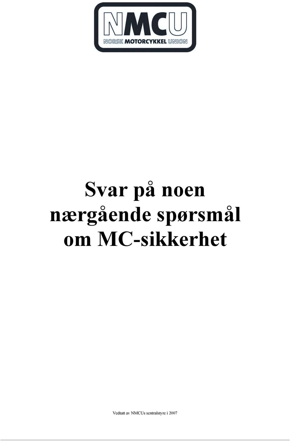 om MC-sikkerhet