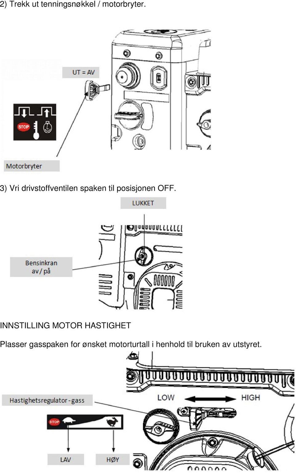 OFF. INNSTILLING MOTOR HASTIGHET Plasser