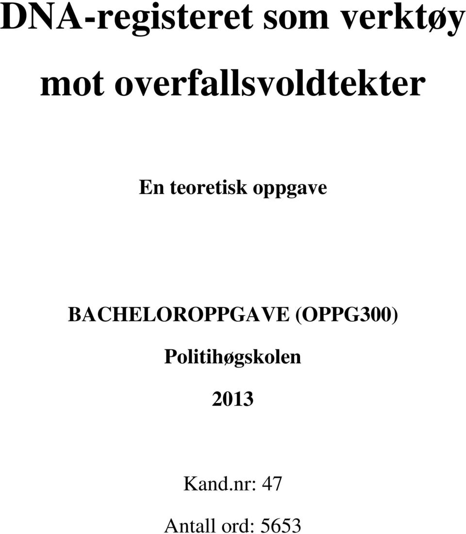 oppgave BACHELOROPPGAVE (OPPG300)