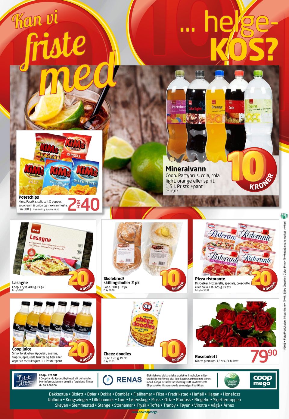 Applsin, ananas, ropisk, pl, rø frukr og bær llr applsin m/frukkjø. 1 l. Pr sk +pan Coop li i I Coop får u kjøp uby på al u hanlr. Mr informasjon om ulik forln finnr u på: Coop.