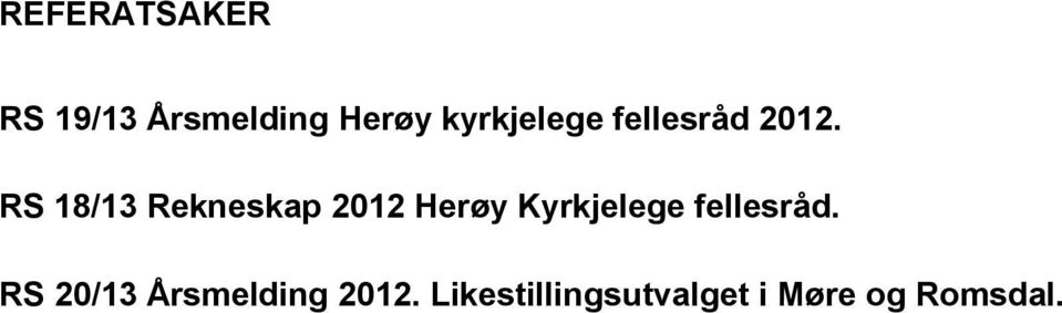 RS 18/13 Rekneskap 2012 Herøy Kyrkjelege