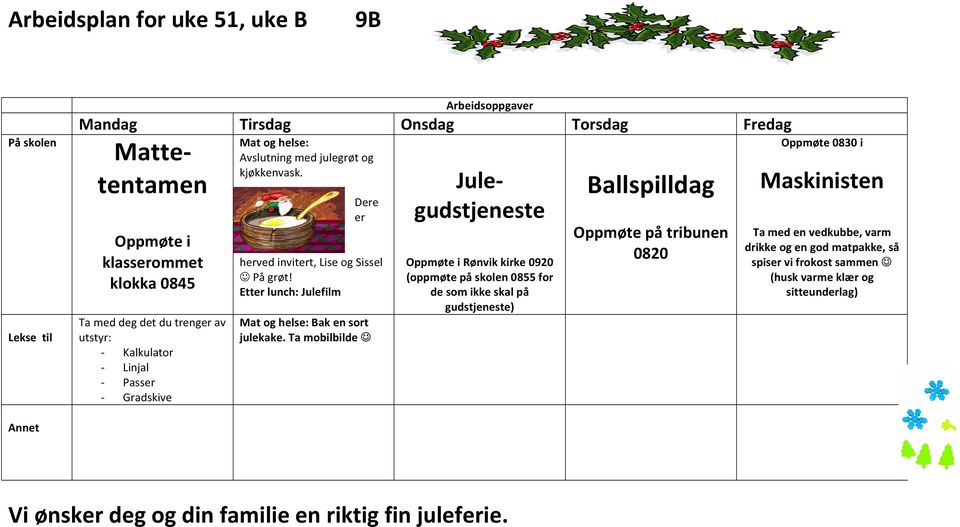 Etter lunch: Julefilm Mat og helse: Bak en sort julekake.