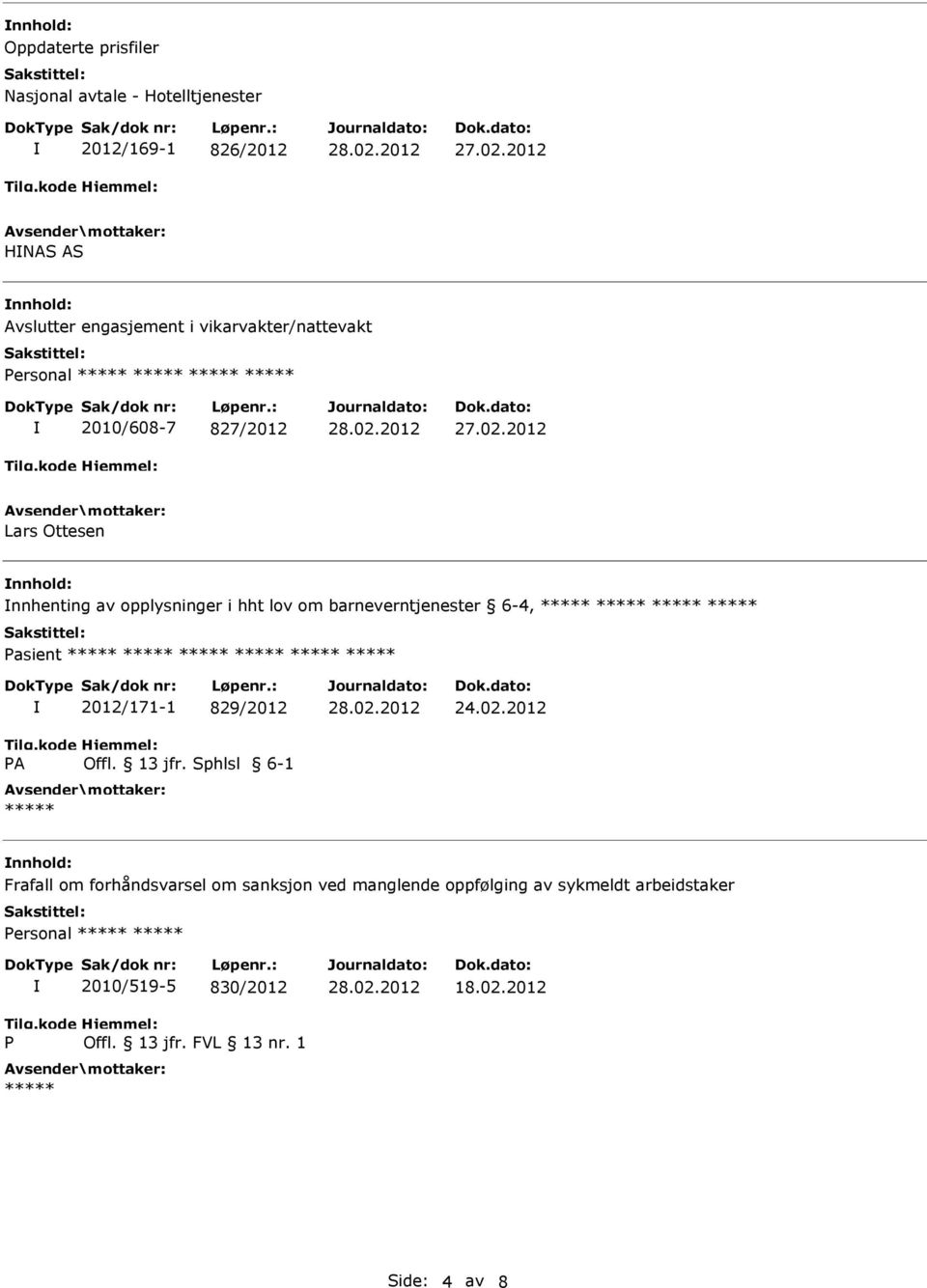 i hht lov om barneverntjenester 6-4, asient 2012/171-1 829/2012 24.02.