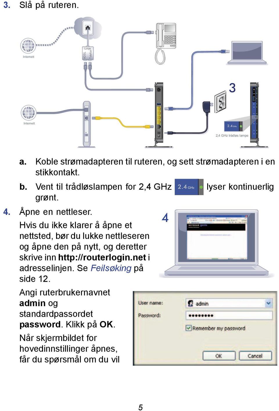 Åpne en nettleser.