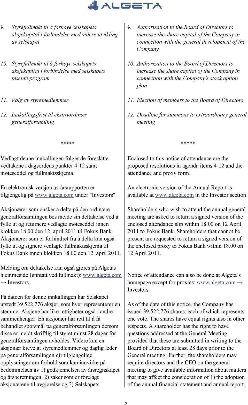 Authorization to the Board of Directors to increase the share capital of the Company in connection with the general development of the Company 10.