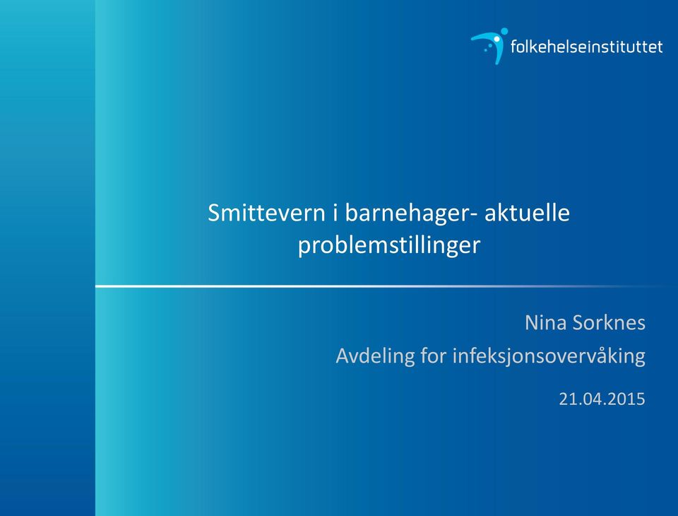 Nina Sorknes Avdeling for