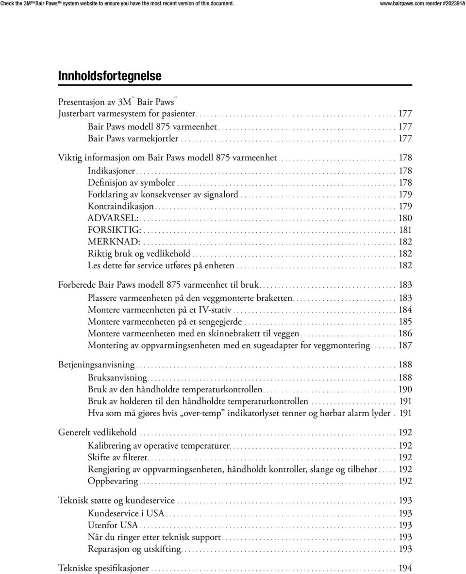 Les dette før service utføres på enheten 182 Forberede Bair Paws modell 875 varmeenhet til bruk 183 Plassere varmeenheten på den veggmonterte braketten 183 Montere varmeenheten på et IV-stativ 184