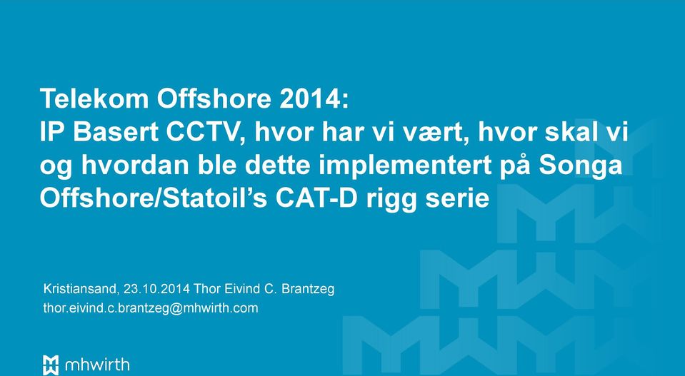 Offshore/Statoil s CAT-D rigg serie Kristiansand, 23.10.