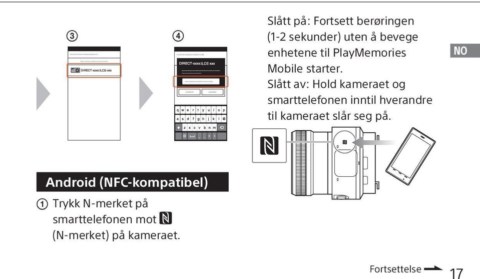 Slått av: Hold kameraet og smarttelefonen inntil hverandre til kameraet