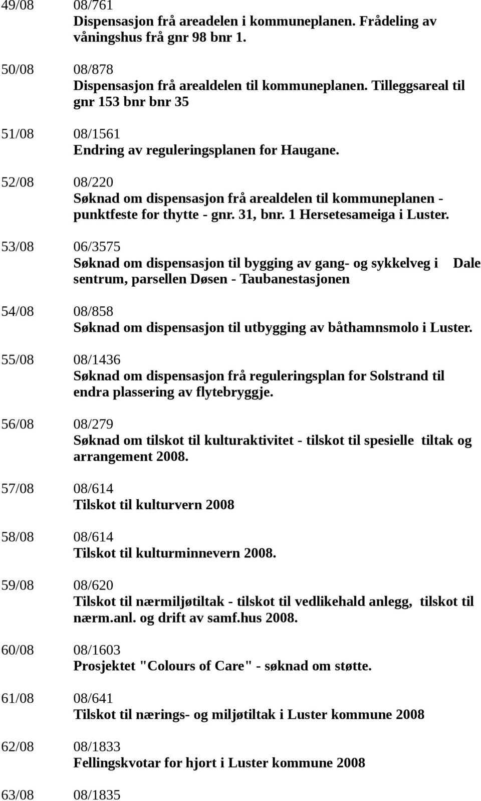 31, bnr. 1 Hersetesameiga i Luster.