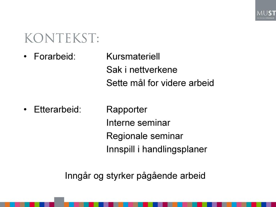 Etterarbeid: Rapporter Interne seminar Regionale