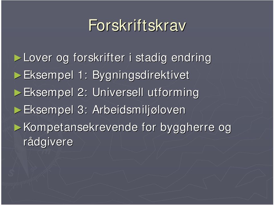 2: Universell utforming Eksempel 3: