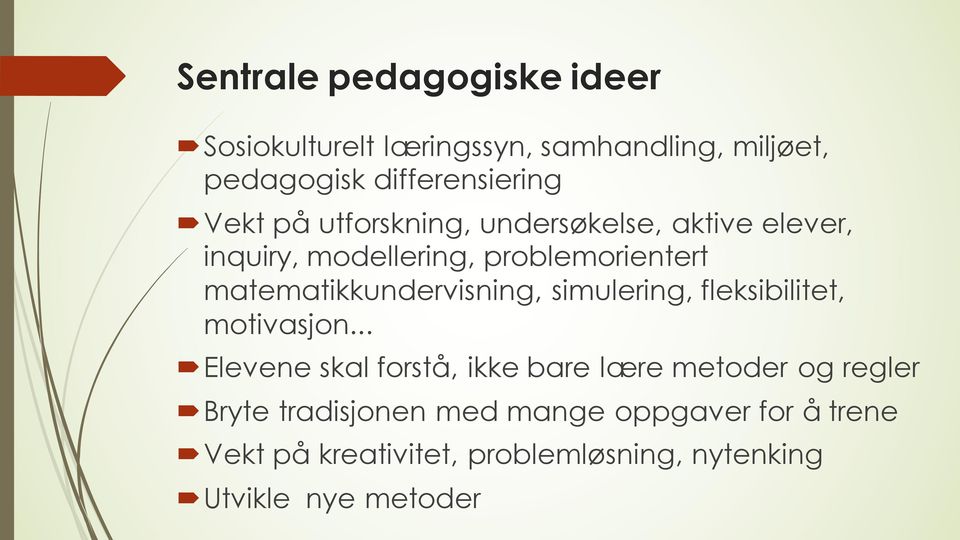 matematikkundervisning, simulering, fleksibilitet, motivasjon.