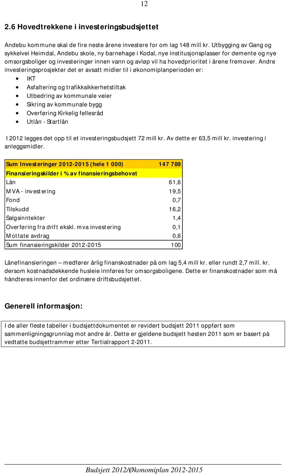 årene fremover.