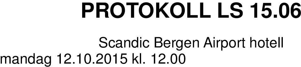 varamedlem) Bjørn Theodor Hesselberg deltok på møtet via skype (sak 01-09) Generalsekretær Rolf Gunnar Heitmann Stedlig representant Andreas Johansson deltok via skype ved behandlingen av sak 07.