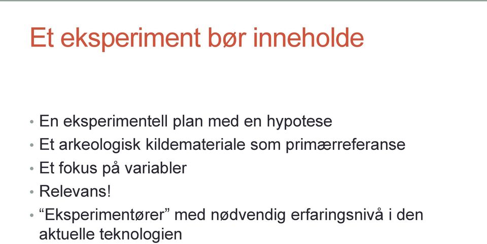 primærreferanse Et fokus på variabler Relevans!