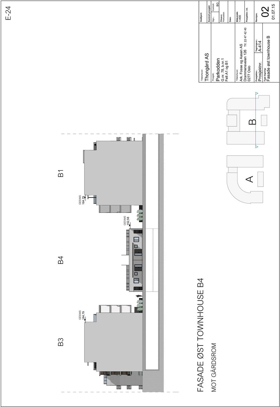 : A-414 Type tegning: Fasade øst townhouse B E-24 Filnavn: B B3 B4 B1 ESIMS 164,79 ESIMS 164,79