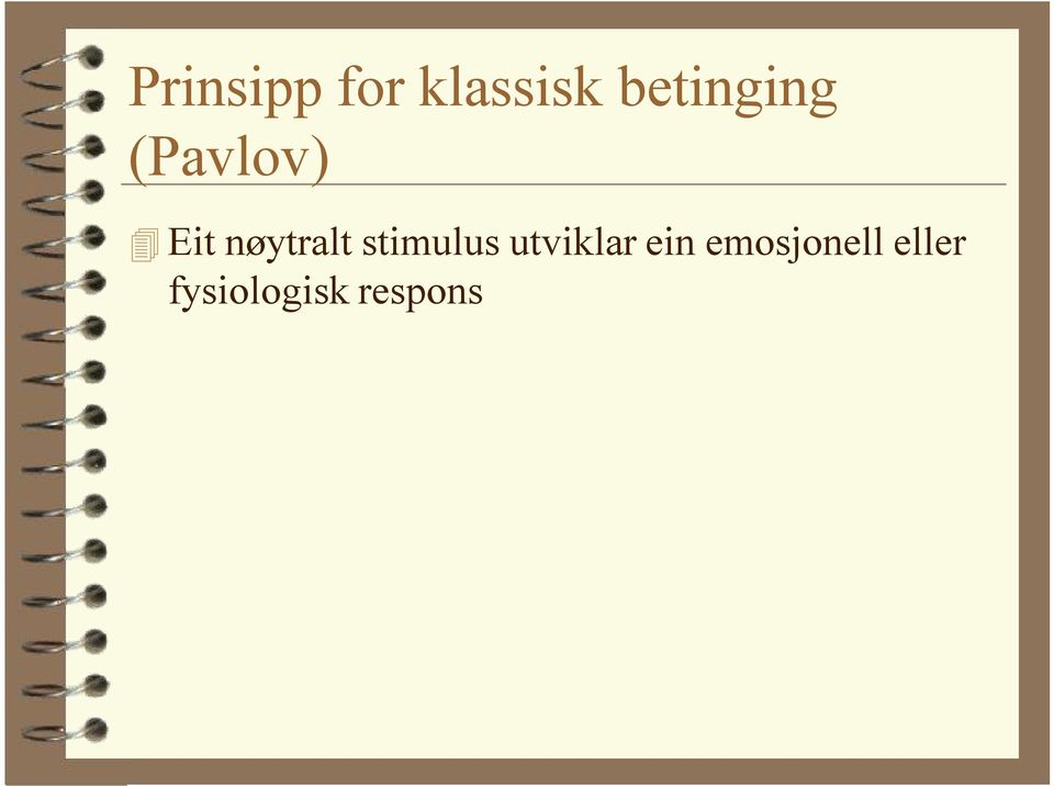 nøytralt stimulus utviklar