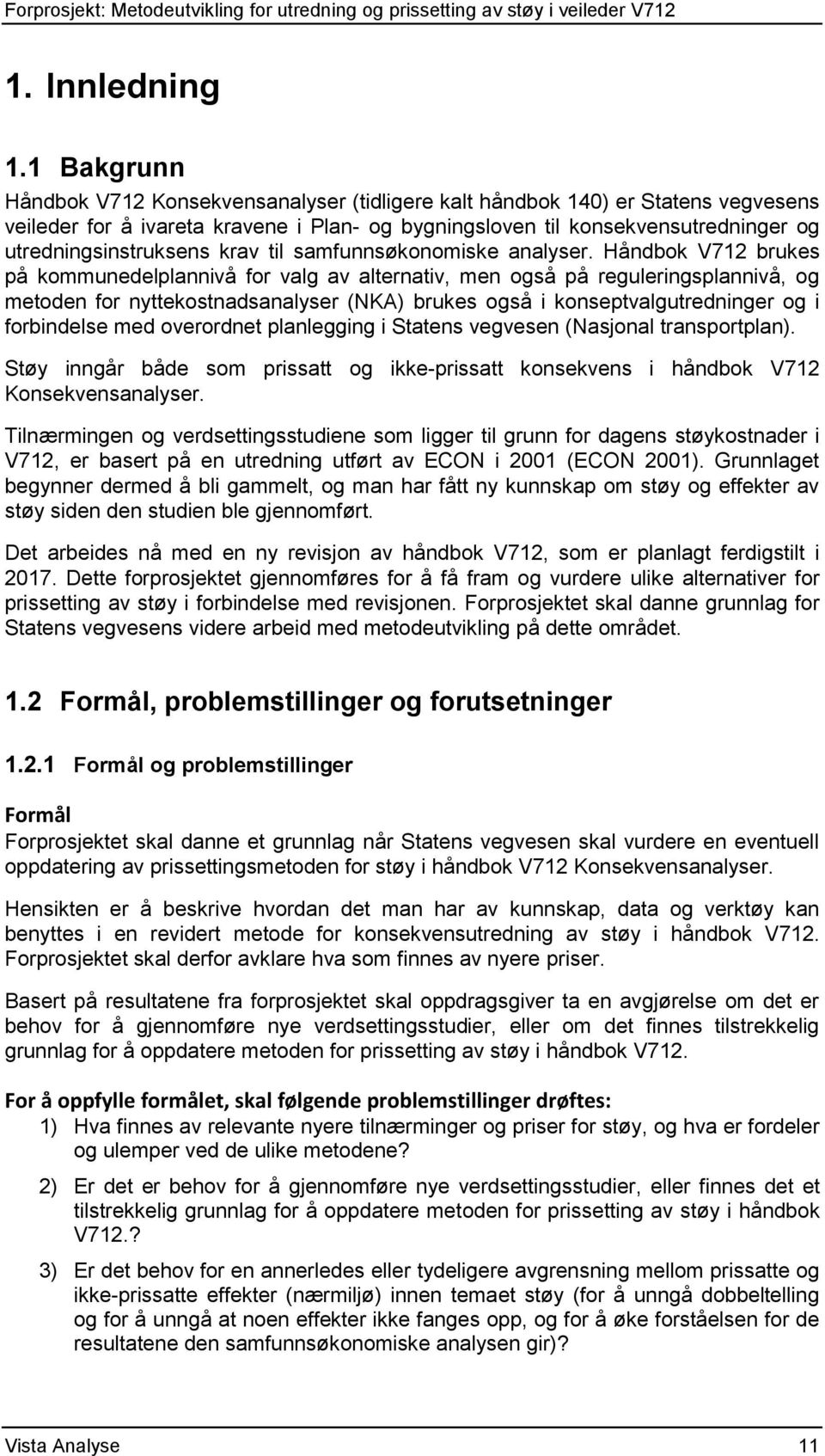 krav til samfunnsøkonomiske analyser.