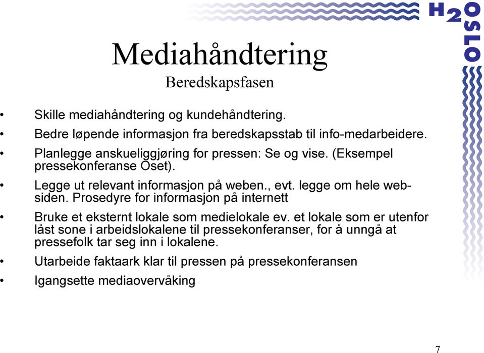 legge om hele websiden. Prosedyre for informasjon på internett Bruke et eksternt lokale som medielokale ev.