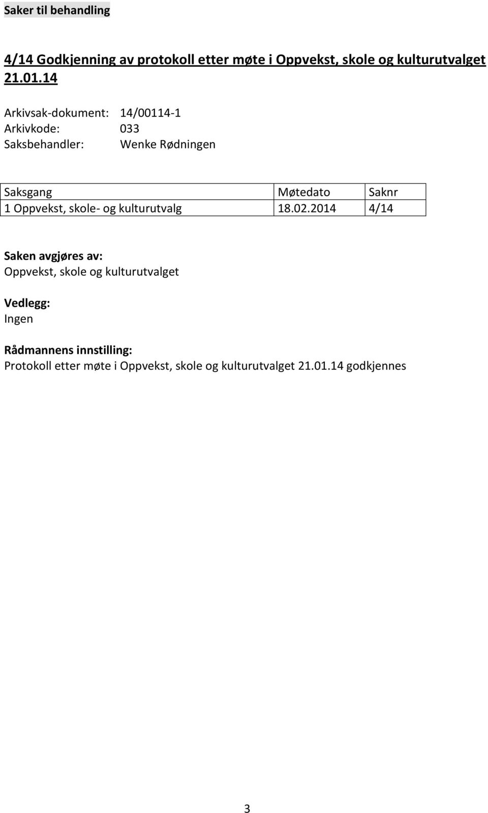 Oppvekst, skole- og kulturutvalg 18.02.