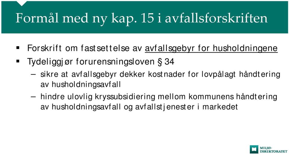 husholdningene Tydeliggjør forurensningsloven 34 sikre at avfallsgebyr dekker