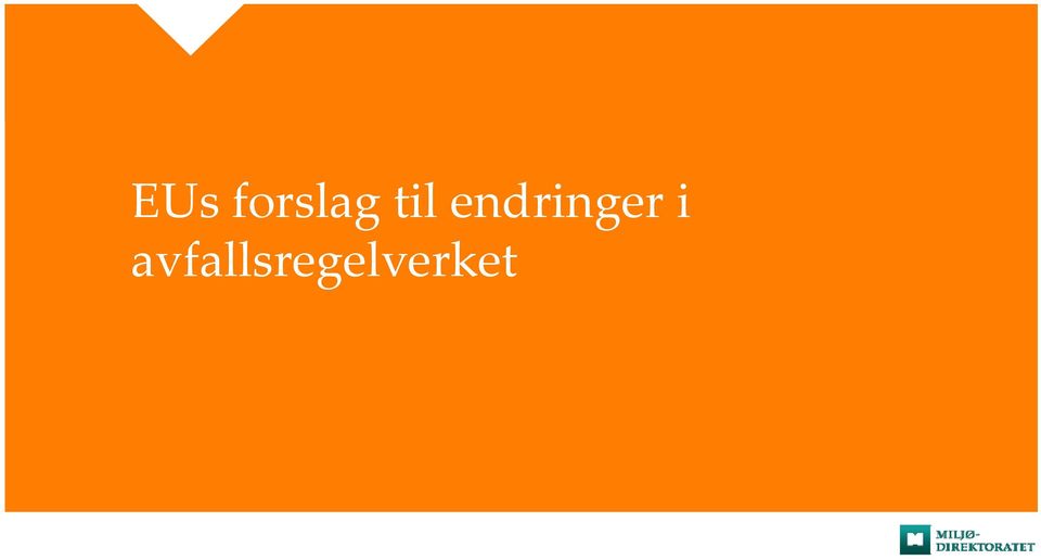 endringer i