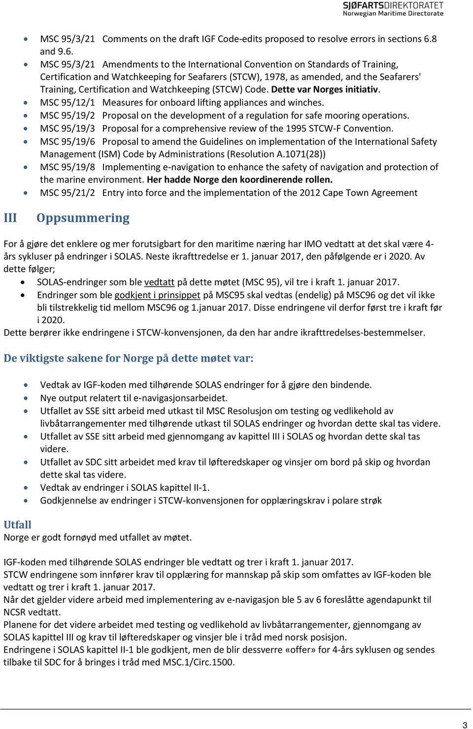 MSC 95/3/21 Amendments to the International Convention on Standards of Training, Certification and Watchkeeping for Seafarers (STCW), 1978, as amended, and the Seafarers' Training, Certification and