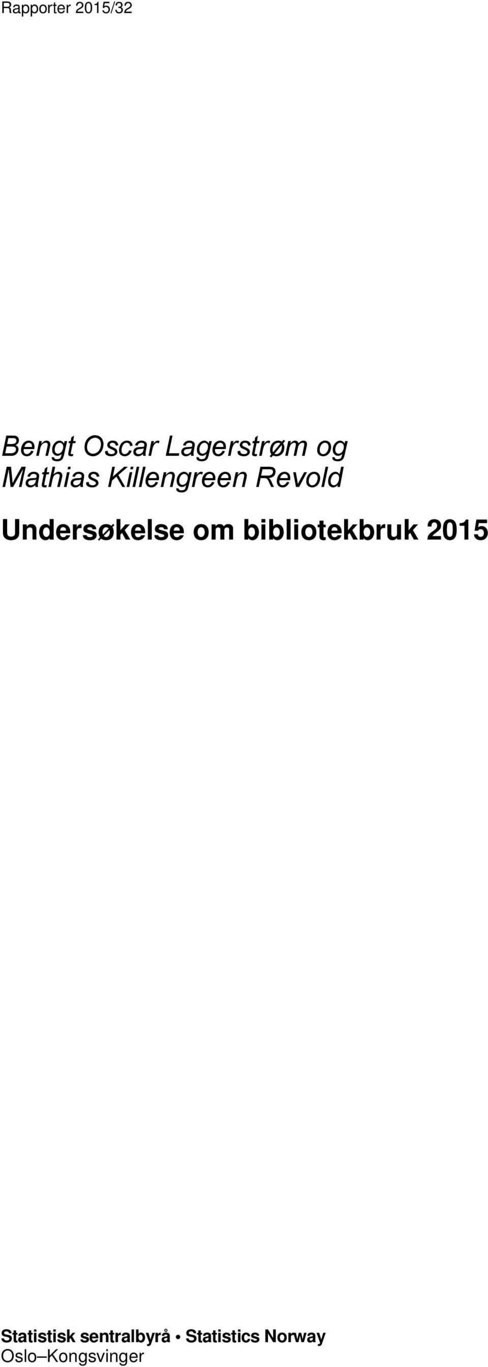 Undersøkelse om bibliotekbruk 2015