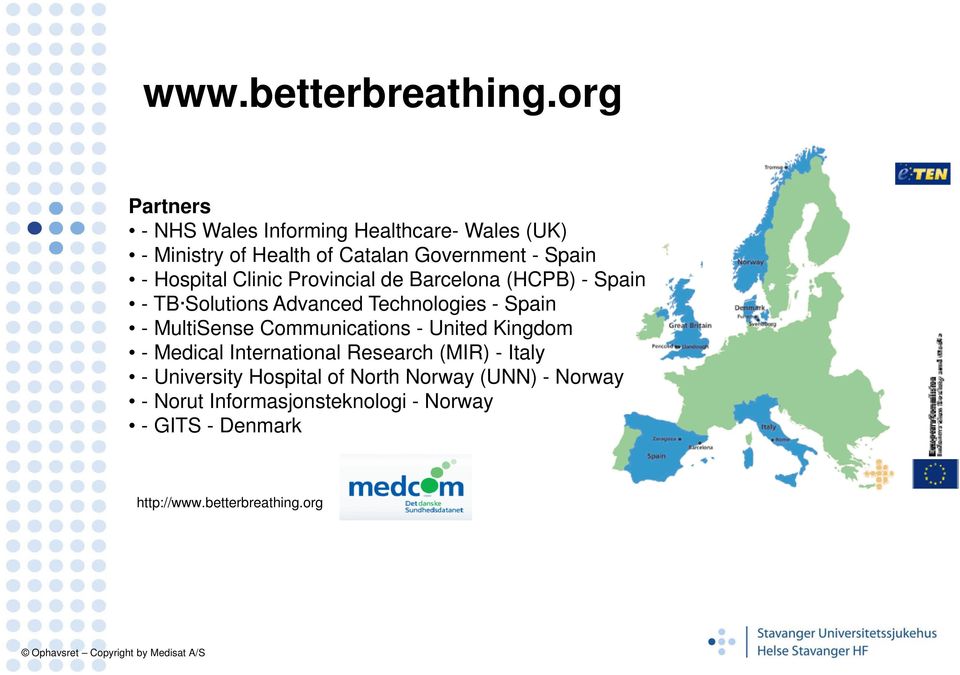 Clinic Provincial de Barcelona (HCPB) - Spain - TB Solutions Advanced Technologies - Spain - MultiSense Communications -