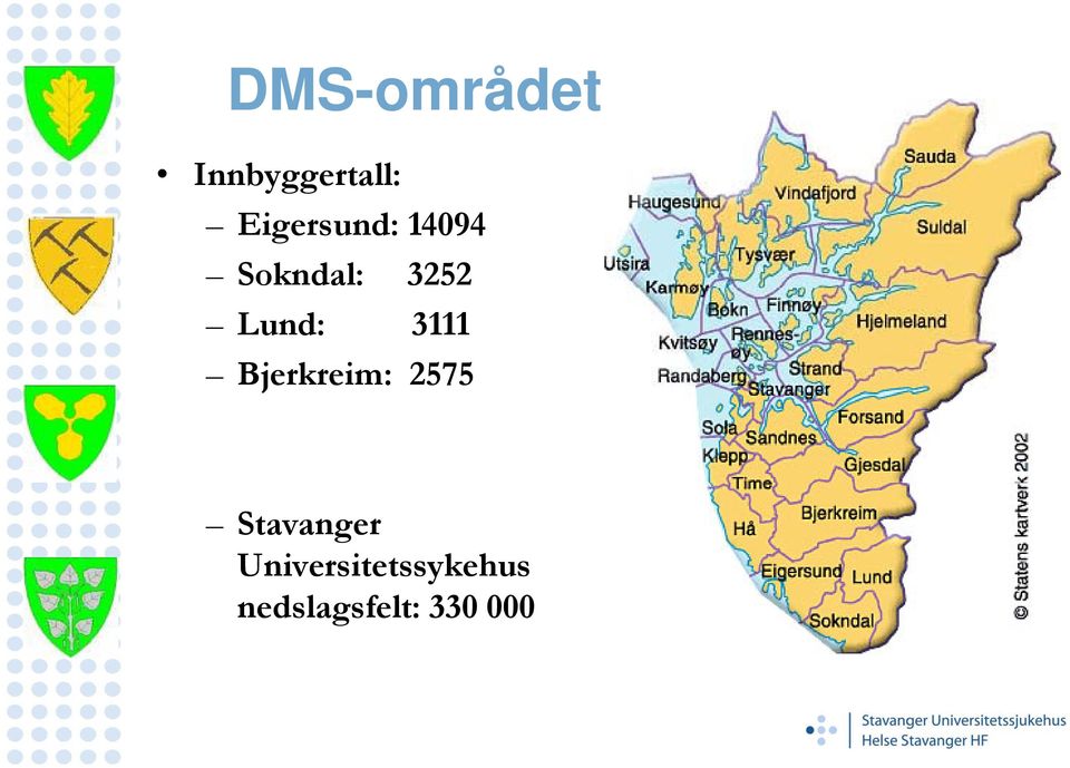 Lund: 3111 Bjerkreim: 2575