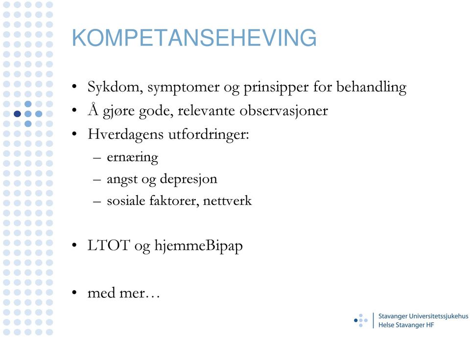 observasjoner Hverdagens utfordringer: ernæring angst