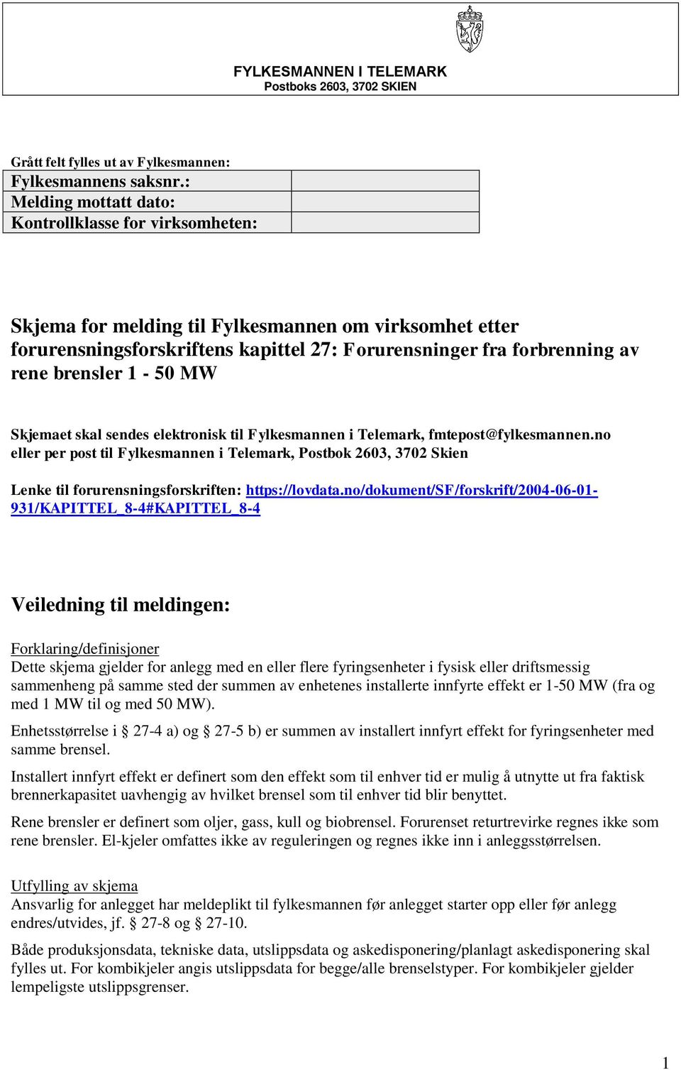 MW Skjeaet skal sendes elektronisk til Fylkesannen i Teleark, ftepost@fylkesannen.