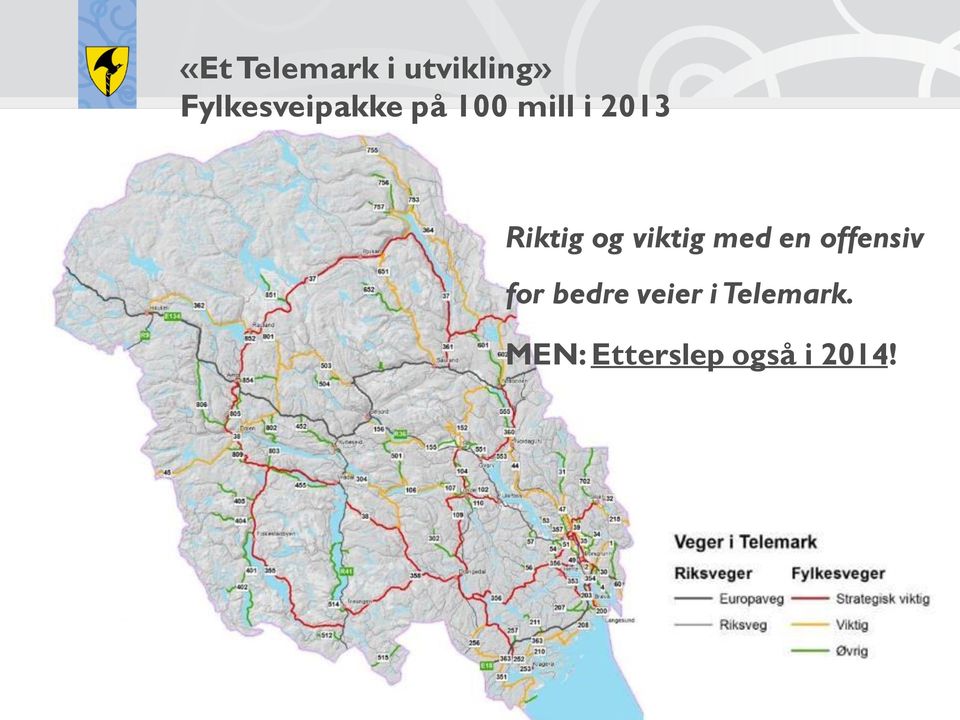 Riktig og viktig med en offensiv for