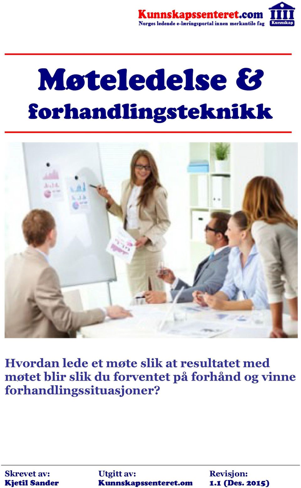 forhånd og vinne forhandlingssituasjoner?