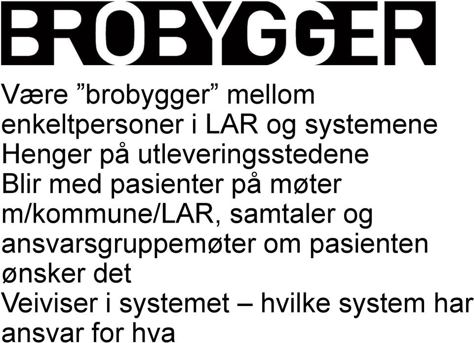 m/kommune/lar, samtaler og ansvarsgruppemøter om pasienten