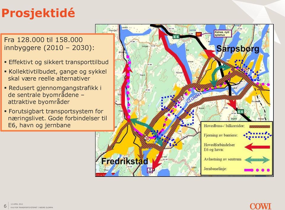 Kollektivtilbudet, gange og sykkel skal være reelle alternativer Redusert