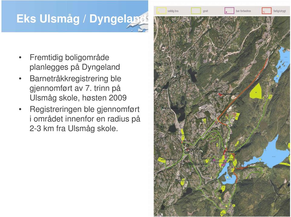 trinn på Ulsmåg skole, høsten 2009 Registreringen ble