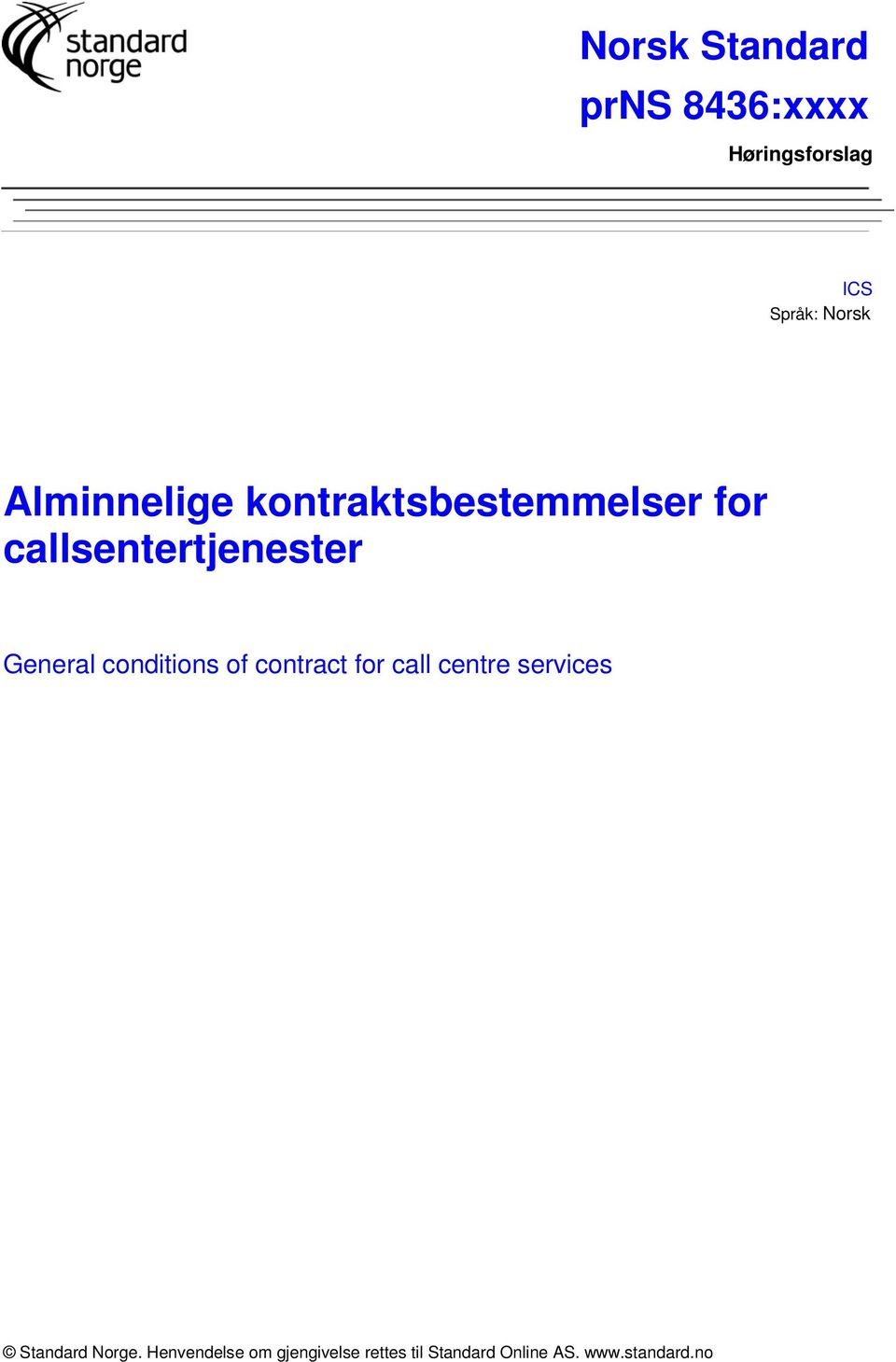 conditions of contract for call centre services Standard Norge.
