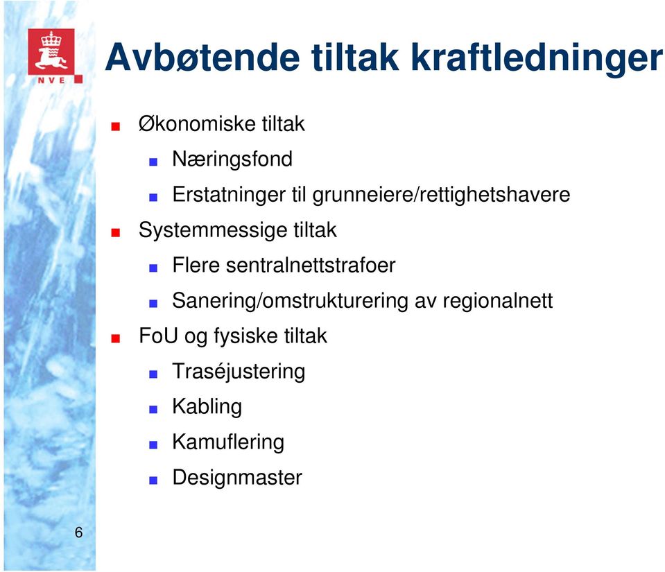 Flere sentralnettstrafoer Sanering/omstrukturering av regionalnett